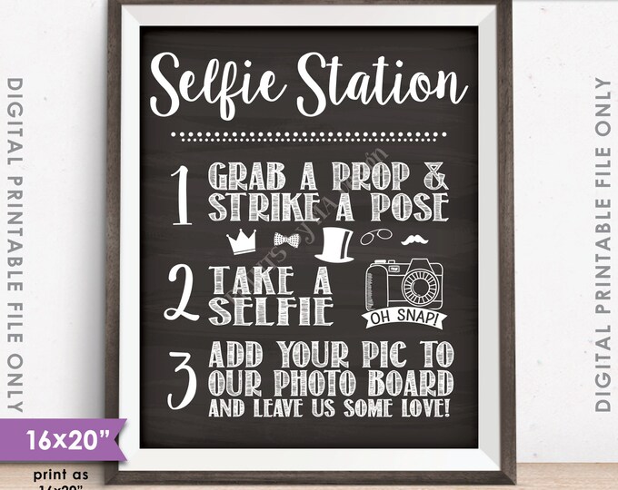 Selfie Station Photobooth Sign, Snap a photo and add it to our Photo Board, Wedding, 8x10/16x20” Chalkboard Style Printable Instant Download