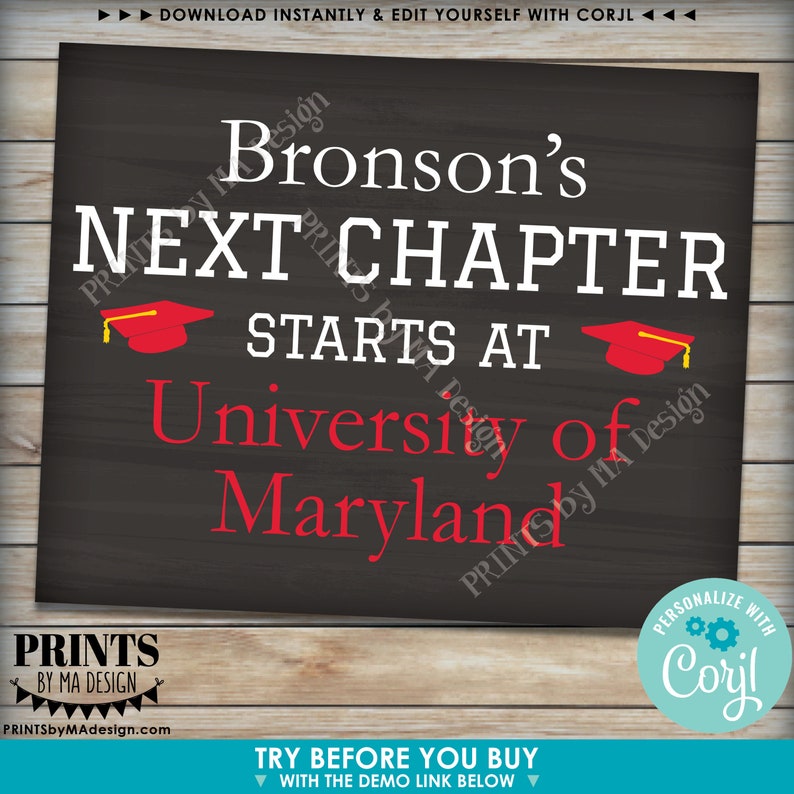 May include: Black chalkboard sign with white text that reads "Bronson's Next Chapter Starts At University of Maryland". The sign has two red graduation caps on either side of the text. The sign is for a graduation party.