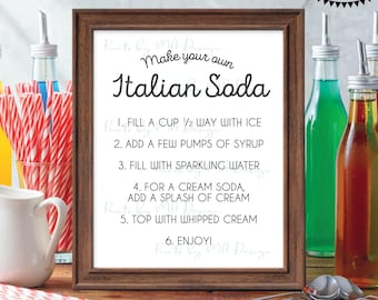 Make Your Own Italian Soda Sign, DIY Cream Soda, Wedding, Birthday, Retirement, Graduation Party, PRINTABLE 8x10/16x20” Drink Sign <ID>