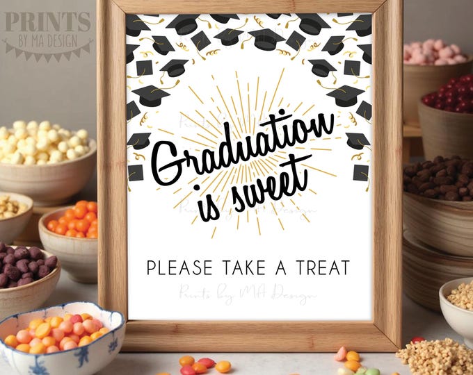 Graduation Treat Sign, Graduation is Sweet Please Take a Treat, Cupcake Donuts Candy Bar, PRINTABLE 8x10/16x20” Graduation Party Sign <ID>