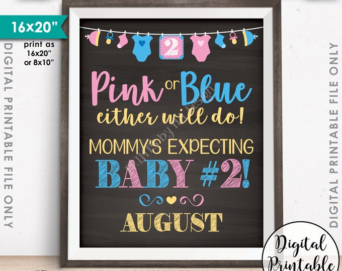 Pregnancy Announcement, Pink or Blue, Mommy's Expecting Baby Number 2 in AUGUST Dated Chalkboard Style PRINTABLE Baby #2 Reveal Sign <ID>