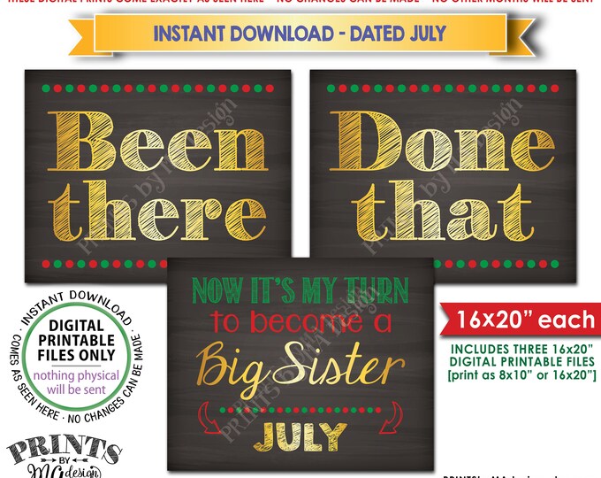Christmas Pregnancy Announcement, Been There Done That My Turn to be a Big Sister in JULY Dated Chalkboard Style PRINTABLE Reveal Signs <ID>