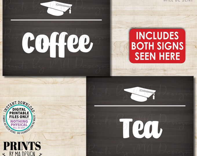Beverage Station Signs, Graduation Party Drink Signs, Coffee and Tea Signs, Two Chalkboard Style PRINTABLE 8x10” Grad Signs <ID>