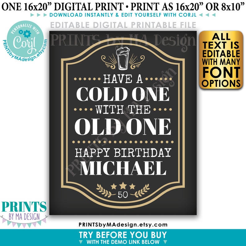 Pu&ograve; includere: Un cartello stampabile nero e dorato con il testo "Have a Cold One with the Old One" e "Happy Birthday Michael" con un'icona di bicchiere di birra e una stella dorata con il numero 50.