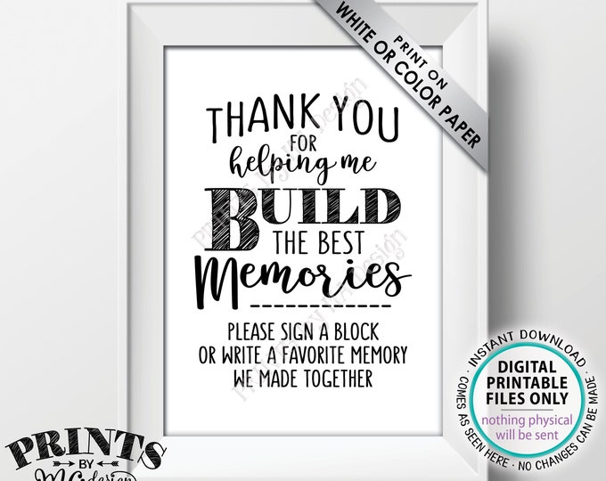 Sign a Block Sign, Thank You for Helping Me Build Memories, PRINTABLE 5x7” Sign <ID>