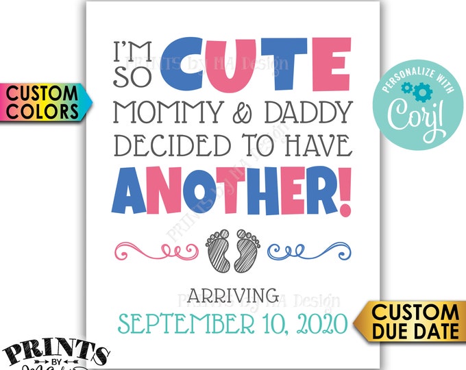 Baby Number 2 Pregnancy Announcement, I'm So Cute Mommy & Daddy Decided to Have Another, PRINTABLE Baby #2 Sign <Edit Yourself with Corjl>