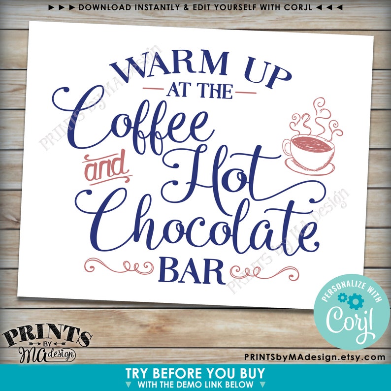 May include: A printable sign with the text "Warm Up at the Coffee and Hot Chocolate Bar" in blue and pink lettering. The sign features a stylized illustration of a steaming cup of hot chocolate.