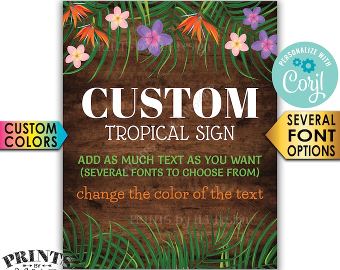 Custom Rustic Wood Style Tropical  Sign, Choose Your Text & Colors, One PRINTABLE 16x20” Portrait Sign <Edit Yourself with Corjl>