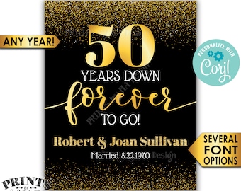 Years Down Forever to Go Anniversary Party Sign, Any Year, Custom PRINTABLE 16x20” Black & Gold Glitter Decor <Edit Yourself with Corjl>