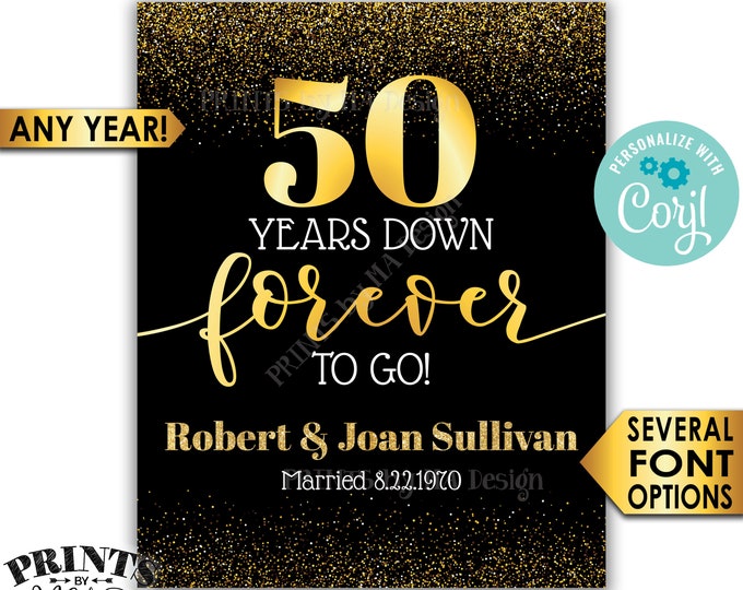 Years Down Forever to Go Anniversary Party Sign, Any Year, Custom PRINTABLE 16x20” Black & Gold Glitter Decor <Edit Yourself with Corjl>