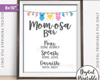 Mom-osa Bar Sign, MOMosa Sign, Make a Mimosa Baby Shower Decorations, PRINTABLE 8x10” Gender Neutral Sign <ID>