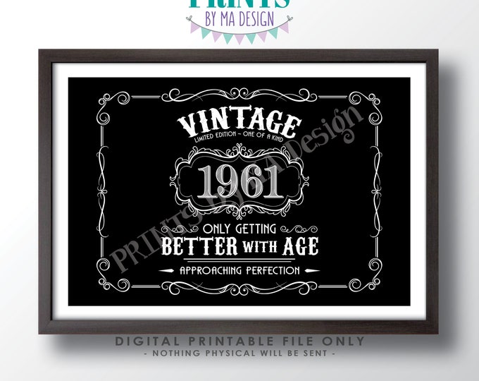 1961 Birthday Sign, Vintage Better with Age Poster, Whiskey Theme Black & White PRINTABLE 24x36” Landscape 1961 Sign <ID>