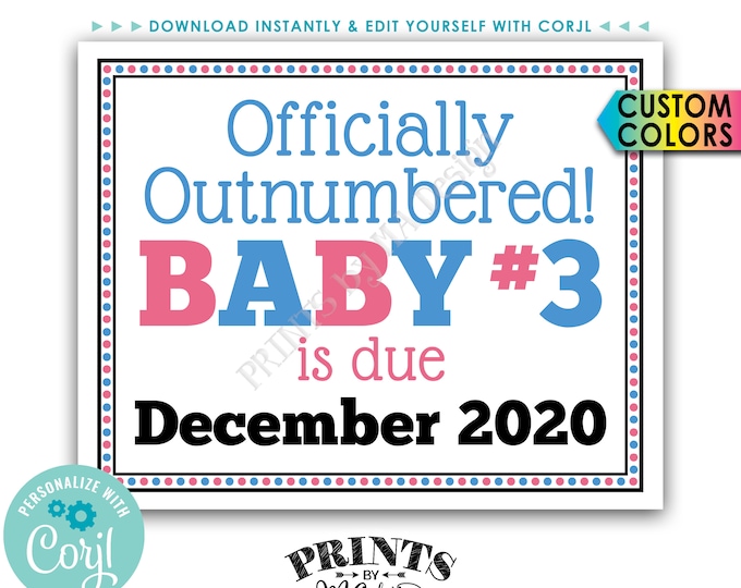 Baby #3 Pregnancy Announcement, Officially Outnumbered, PRINTABLE 8x10/16x20” Baby Number 3 Reveal Sign <Edit Yourself with Corjl>