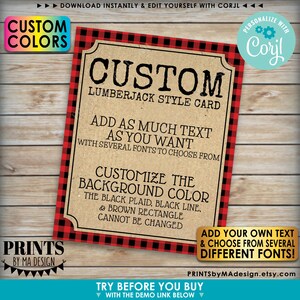 May include: A printable lumberjack style card with a red and black plaid background. The card says "Custom Lumberjack Style Card" and "Add as much text as you want with several fonts to choose from". It also says "Customize the background color. The black plaid, black line, & brown rectangle cannot be changed".