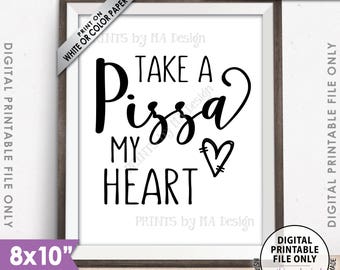 Pizza Sign, Take a Pizza my Heart, Pizza Party, Late Night Wedding Pizza, Engagement, Rehearsal Dinner, 8x10” Printable Instant Download