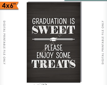 Graduation is Sweet Please Take Some Treats Sign, Sweet Treat Graduation Sign, Candy Bar, 4x6" Instant Download Digital Printable File