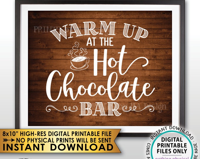 Hot Chocolate Bar Sign, Warm Up at the Hot Chocolate Bar, Hot Cocoa Sign, Winter Decor, Rustic Wood Style PRINTABLE 8x10” Instant Download