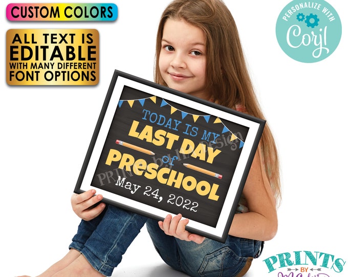 Last Day of School Sign, Editable Last Day of School Photo Prop, Custom PRINTABLE 8x10/16x20” Chalkboard Style Sign <Edit Yourself w/Corjl>