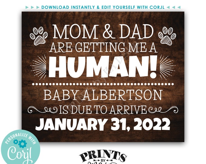Pet Pregnancy Announcement, Mom and Dad are Getting Me a Human, Dog or Cat, PRINTABLE Rustic Wood Style Sign <Edit Yourself with Corjl>