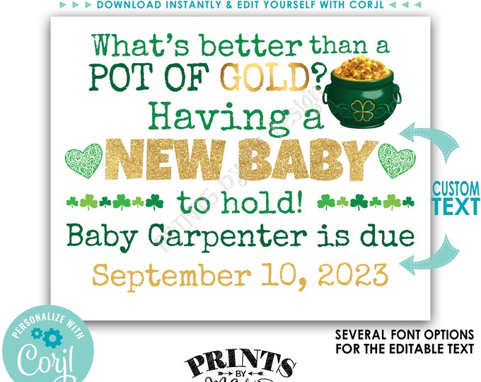 St Patrick's Day Pregnancy Announcement, Better than a Pot of Gold Baby Reveal, PRINTABLE 8x10/16x20” Sign <Edit Yourself w/Corjl>