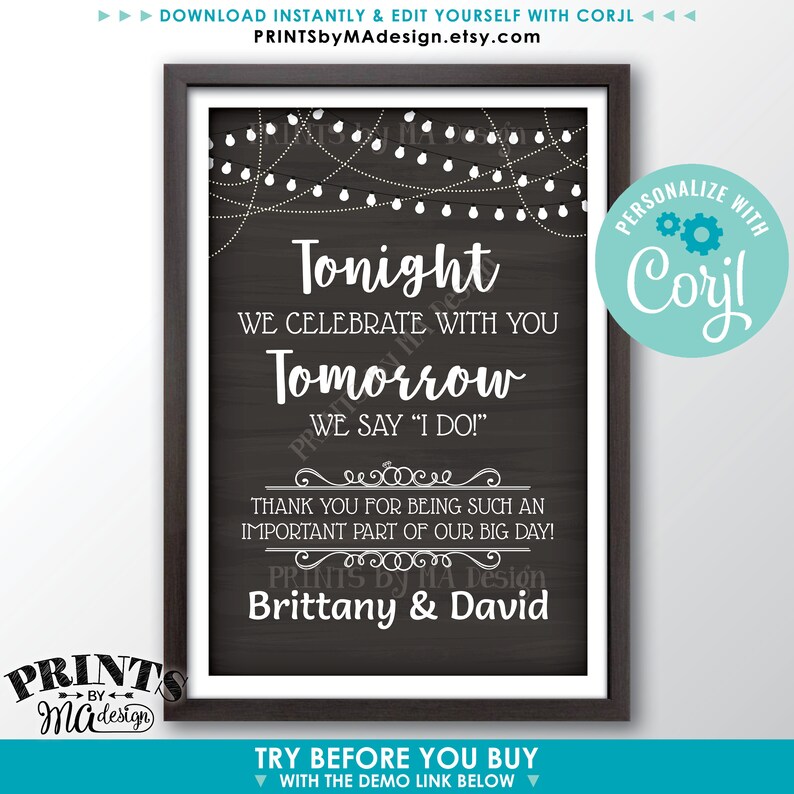 May include: A printable wedding sign with a chalkboard background and white string lights. The text reads "Tonight we celebrate with you. Tomorrow we say "I do!" Thank you for being such an important part of our big day! Brittany & David".