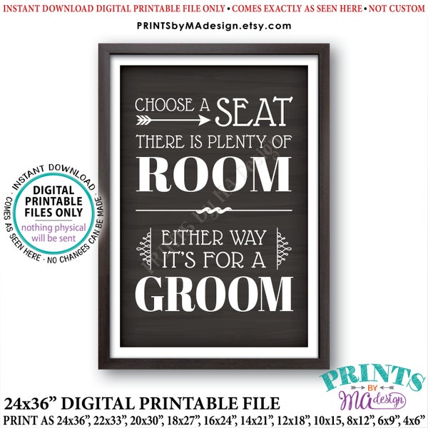 Choose a Seat There is Plenty of Room Either Way It's For a Groom, Gay Wedding Welcome, PRINTABLE 24x36” Chalkboard Style Sign <ID>