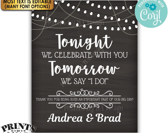 Tonight We Celebrate With You Tomorrow We Say I Do Rehearsal Dinner Sign, PRINTABLE 16x20” Chalkboard Style Sign <Edit Yourself with Corjl>