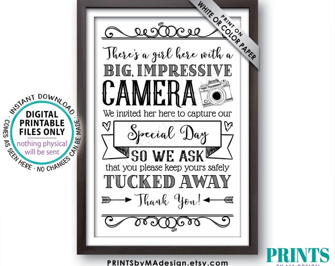 Please No Cameras Sign, There's A Girl Here Taking Photos to Capture Our Special Day, PRINTABLE 24x36” Wedding Sign <ID>