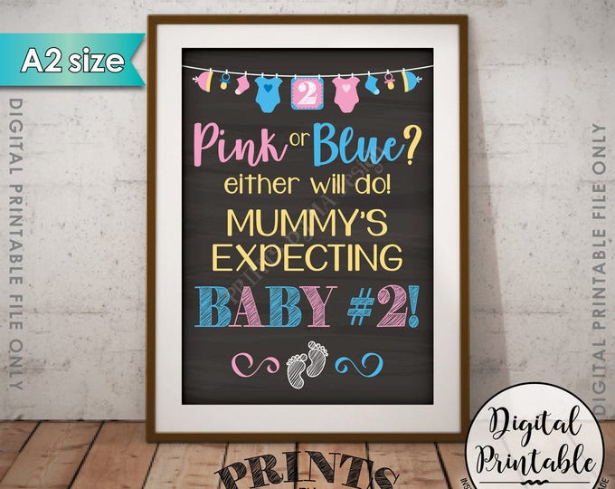 Pink or Blue Either Will Do Mummy's Expecting Baby #2 Pregnancy Announcement Photo Prop, Instant Download A2 size Chalkboard Style Printable