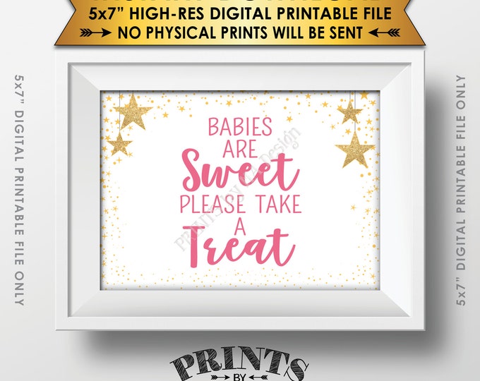Babies are Sweet Please Take a Treat Sign, Pink Dessert Sign, Baby Shower Decor, Gold Glitter Twinkle Stars, 5x7” PRINTABLE sign <ID>