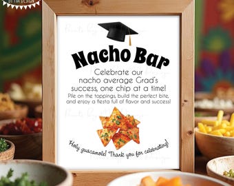 Graduation Nacho Bar Sign, Funny Nachos Display Fiesta Themed Menu, Punny Grad Food, PRINTABLE 8x10/16x20” Grad Party Sign, Puns <ID>