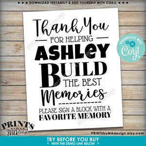 Puede incluir: Un cartel imprimible en blanco y negro que dice "Gracias por ayudar a Ashley a construir los mejores recuerdos. Por favor, firma un bloque con un recuerdo favorito." El cartel tambi&eacute;n incluye el texto "Personalizar con Corjl" y "Prints by MAdesign.etsy.com".