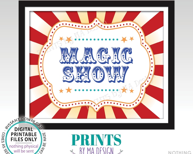Carnival Magic Show Sign, Circus Birthday Party Activities, Festival Game Tent, PRINTABLE 8x10/16x20” Magic Sign <ID>