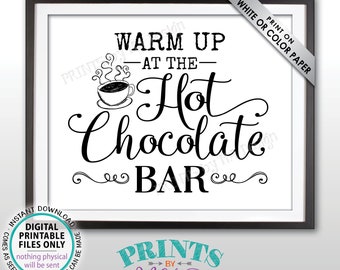 Hot Chocolate Bar Sign, Warm Up at the Hot Chocolate Bar, Mug of Hot Cocoa, PRINTABLE 8x10/16x20” Black & White Sign <ID>