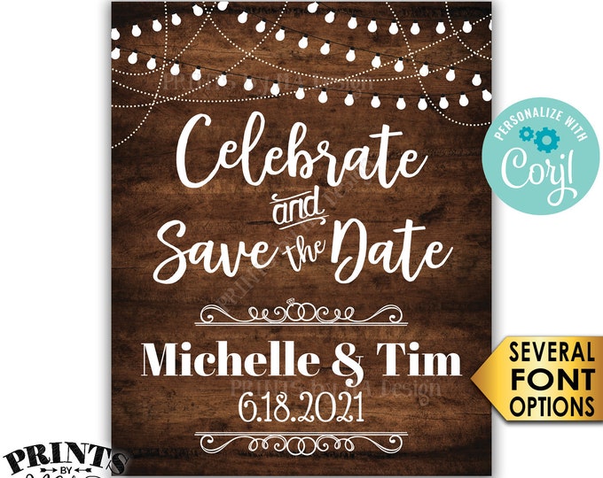 Celebrate and Save the Date Engagement Party Decoration, PRINTABLE 8x10/16x20” Rustic Wood Style Engagement Sign <Edit Yourself with Corjl>