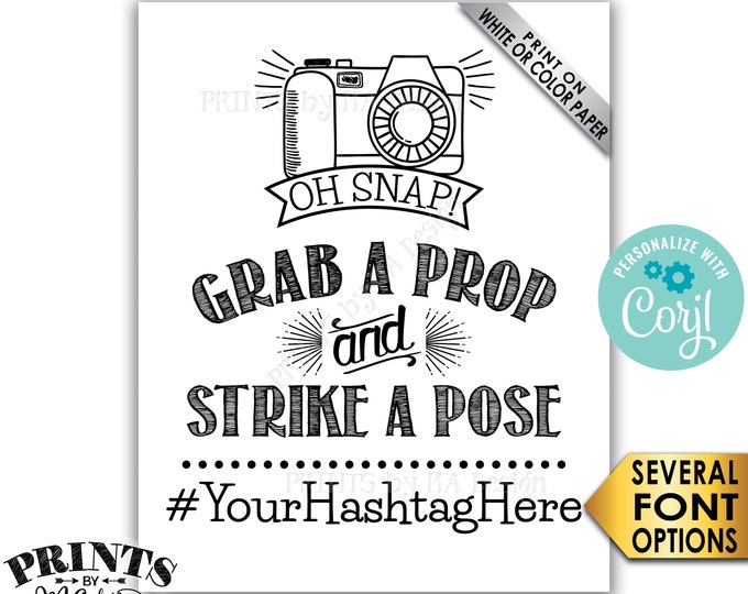 Hashtag Sign, Oh Snap Grab a Prop and Strike a Pose, Share on Social Media, PRINTABLE 8x10/16x20” Black & White <Edit Yourself with Corjl>