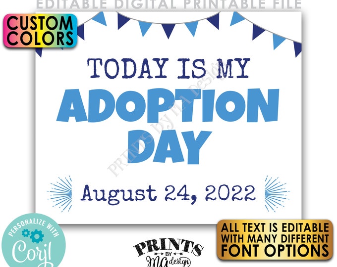 Editable Adoption Day Sign, Today is My/Our Adoption Day, Custom PRINTABLE 8x10/16x20” Getting Adopted Sign <Edit Yourself w/Corjl>