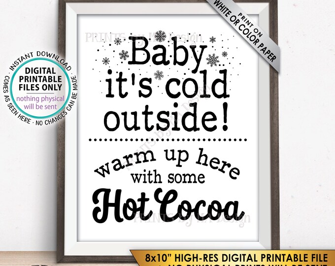 Baby It's Cold Outside Warm Up Here With some Hot Ccoca Sign, Hot Chocolate, Winter Wedding, PRINTABLE 8x10" Instant Download Winter Decor