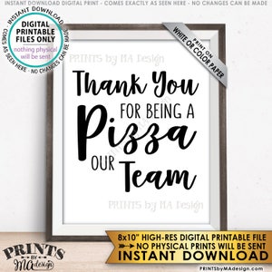 Thank you for being a Pizza our Team Sign, Work Pizza Party Employee Appreciation Sign, Team Building Sign, PRINTABLE 8x10” Instant Download