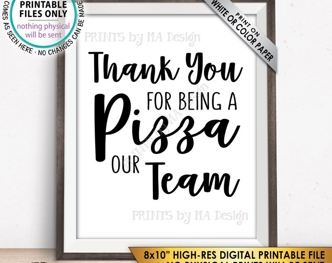Thank you for being a Pizza our Team Sign, Work Pizza Party Employee Appreciation Sign, Team Building Sign, PRINTABLE 8x10” B & W Sign <ID>