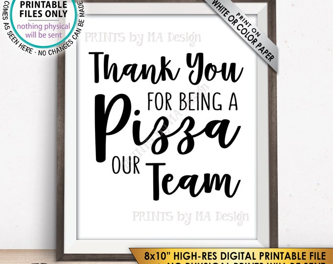 Thank you for being a Pizza our Team Sign, Work Pizza Party Employee Appreciation Sign, Team Building Sign, PRINTABLE 8x10” Instant Download