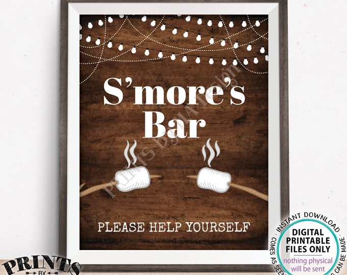 S'mores Bar Sign, Please Help Yourself to the Smore Station, Roast Campfire Marshmallows, PRINTABLE 8x10/16x20” Rustic Wood Style Sign <ID>