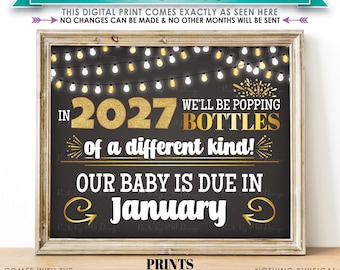 New Years Pregnancy Announcement, Popping Bottles of a Different Kind in 2027, JANUARY Dated PRINTABLE 8x10/16x20” Baby Reveal Sign <ID>
