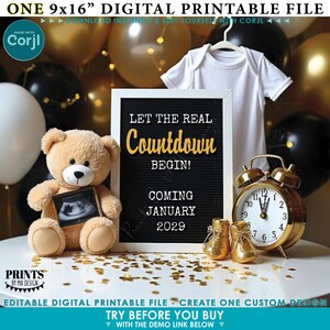 May include: A black letter board with gold lettering that reads "Let the real countdown begin! Coming January 2029". There is a teddy bear holding a sonogram image, a white onesie, gold baby shoes, and a gold alarm clock in the image.