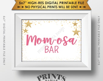 Mom-osa Bar Sign, Pink Momosa Sign, Baby Shower Sign, Baby Shower Decor Gold Glitter Twinkle Stars, Instant Download 5x7” Printable Sign
