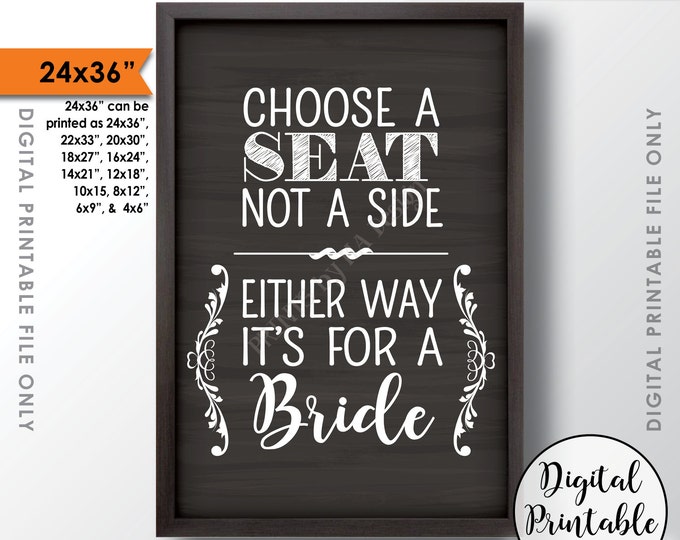 Choose a Seat Not a Side Either Way It's For a Bride, Lesbian Same-sex Wedding, Chalkboard Style 24x36" Instant Download Printable File