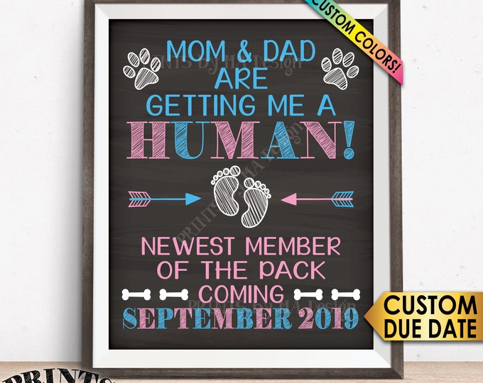 Dog Pregnancy Announcement, Mom & Dad are Getting Me a Human, New Member of the Pack, Custom Chalkboard Style PRINTABLE Baby Reveal Sign