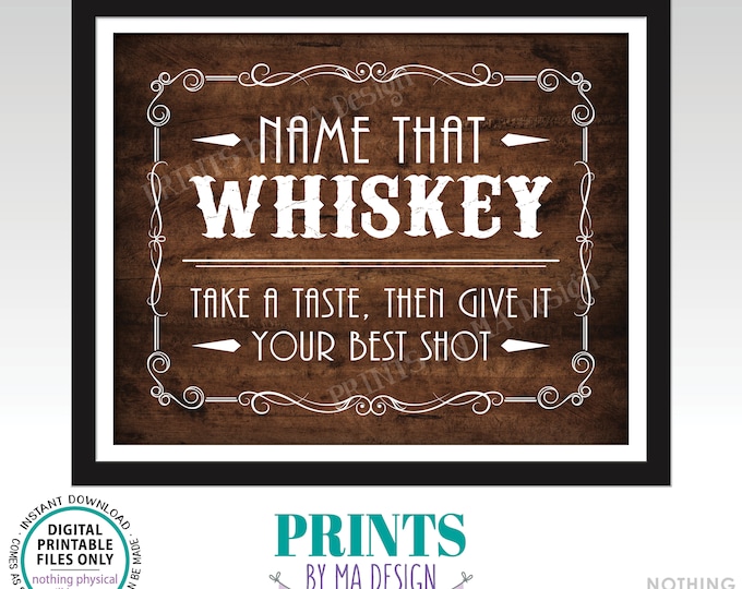 Whiskey Tasting Sign, Name That Whiskey, Give It Your Best Shot, Better with Age Vintage Game, PRINTABLE 8x10” Rustic Wood Style Sign <ID>