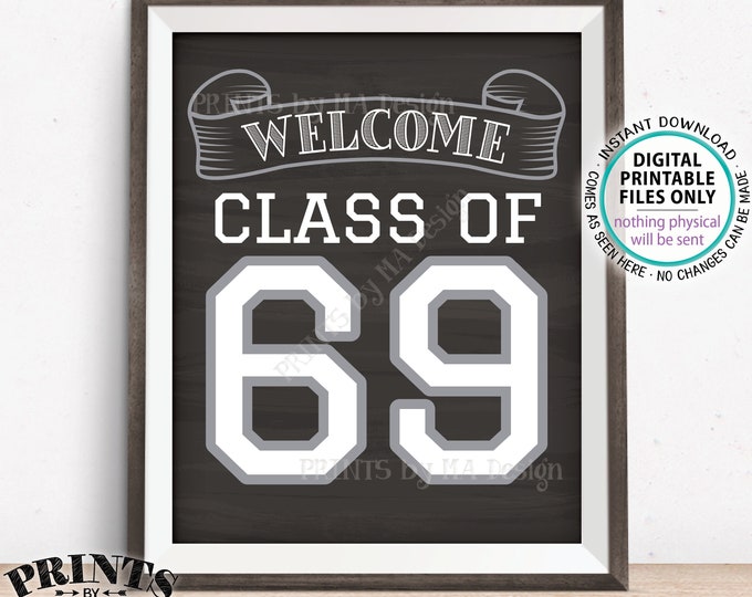 Class of 69 Sign, Welcome Class of 1969 Reunion Decorations, Chalkboard Style PRINTABLE 8x10/16x20” 1969 Class Reunion Sign <ID>