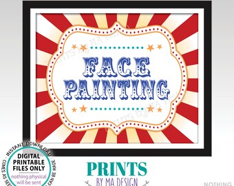 Carnival Party Face Painting Sign, Circus Activities, Birthday Party Games, Festival Game Tent, PRINTABLE 8x10/16x20” Sign <ID>
